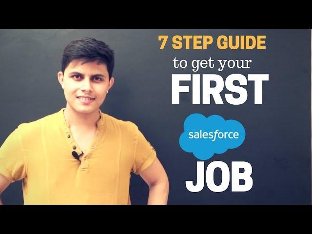 How to get a job in Salesforce industry or ecosystem? (For freshers) | 7 Step Guide