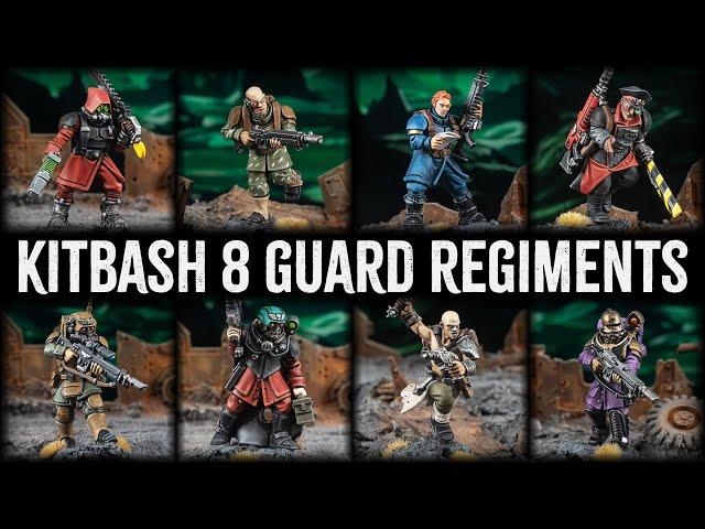 How To Kitbash 8 RARE Astra Militarum Regiments