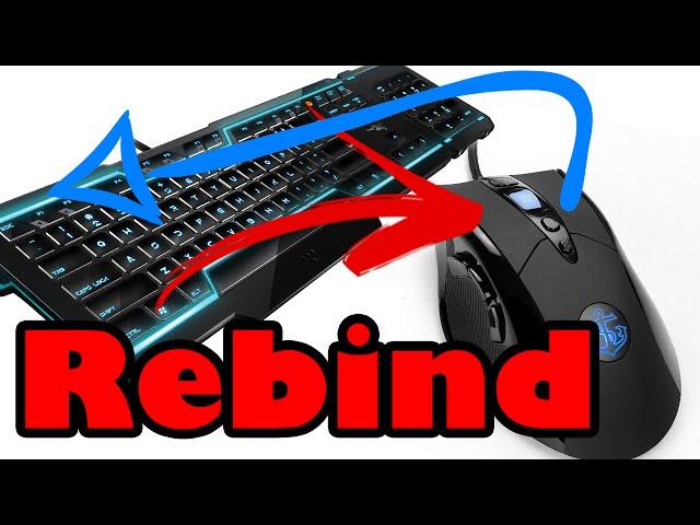 How to Rebind / Remap any Mouse or Keyboard Button or Key to any other (Tutorial)