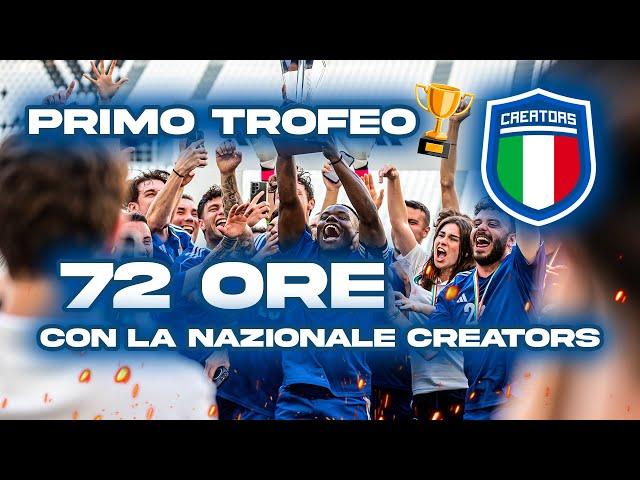 DAL RITIRO ALLA PRIMA VITTORIA ALLO STADIUM: 72 ORE CON LA NAZIONALE CREATORS 