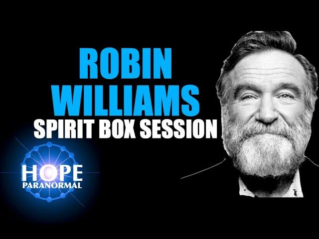 Robin Williams Spirit Box Session - Raw and Honest answers