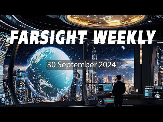 Farsight Weekly - 30 September 2024 with Shantae Science