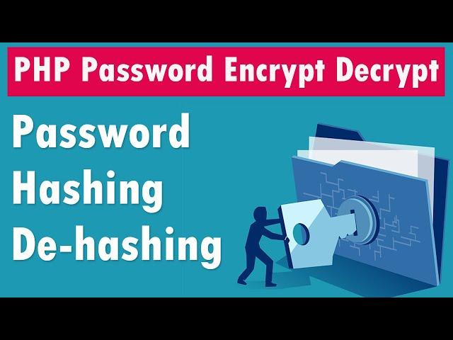 PHP Password Encrypt and Decrypt | Hashing and De-hashing | Registration Login Examples