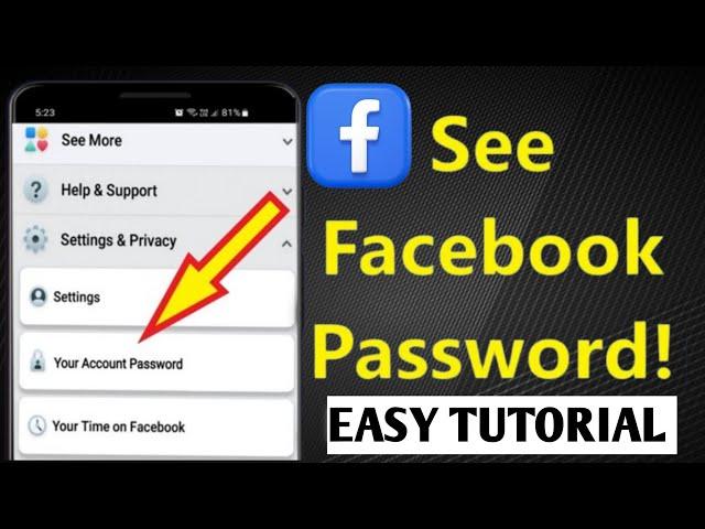 How To See Your Facebook Password If Forgotten