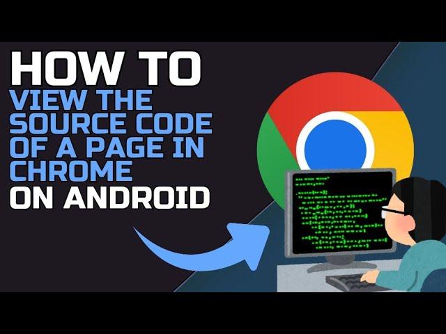 How to VIEW the SOURCE CODE of a PAGE in CHROME on your CELL PHONE (2024)