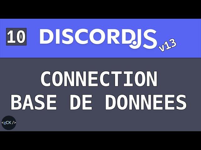 [#10] Connecter une base de données avec mongoose | Discordjs pour débutants (v13) en 2022