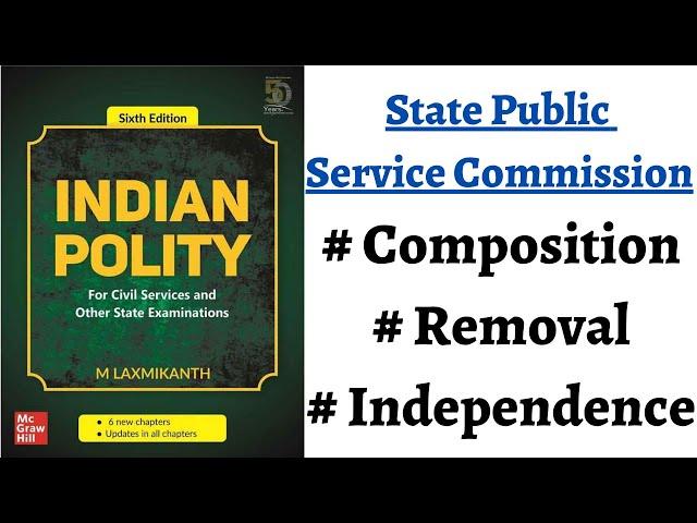 (V179) (State Public Service Commission - Composition, Removal & Independence) M. Laxmikanth Polity