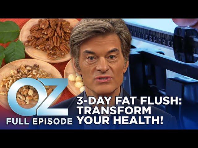 The 3-Day Fat Flush with Mark Hyman | Dr. Oz | S6 | Ep 52 | Full Episode