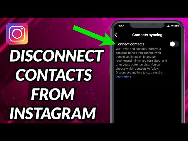 How To Disconnect Phone Contacts From Instagram