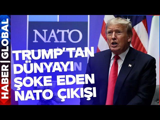 Trump'tan Dünyayı Şoke Eden NATO Çıkışı! Eğer Dediğini Yaparsa Her Şey Altüst Olur