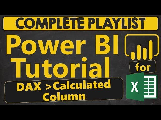 Power BI Tutorial for Beginners: DAX. Calculated Column (1.3.1)