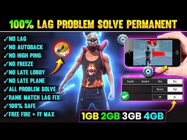 FREE FIRE LAG FIX 1GB 2GB RAM | FREE FIRE LAG PROBLEM  SOLVED | HOW TO FIX LAG 2GB 3GB 4GB MOBILE 