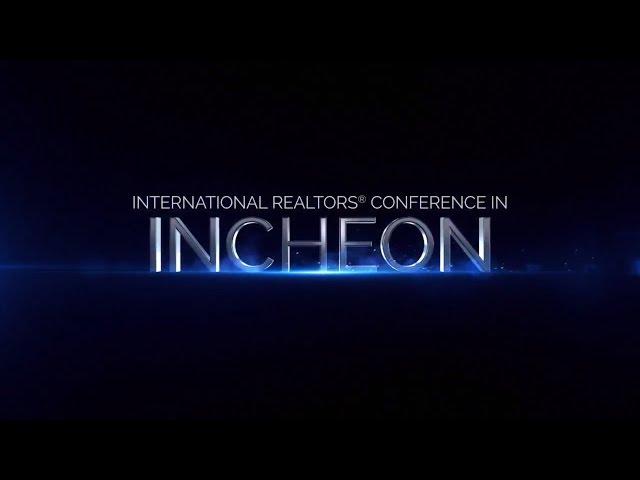 IIRCE (Incheon International REALTOR Conference & Real Estate Expo  ) Introduction