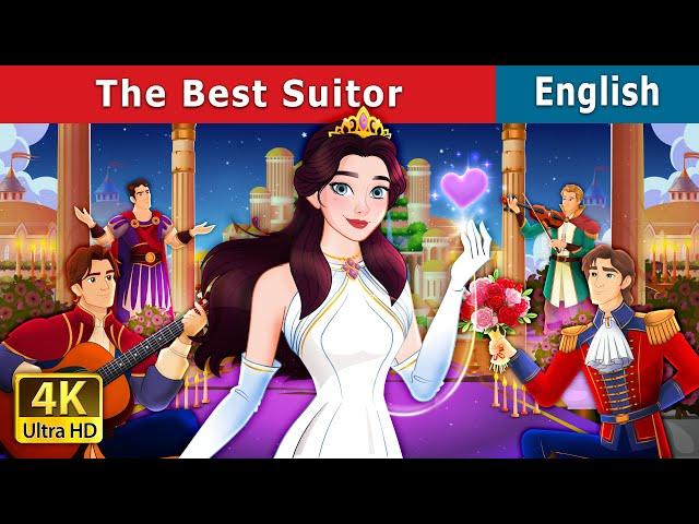 The Best Suitor | Stories for Teenagers | @EnglishFairyTales