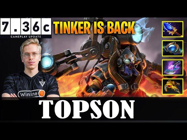 TOPSON - Tinker MID | 7.36c Update Patch | TINKER is BACK | Dota 2 Pro MMR Gameplay