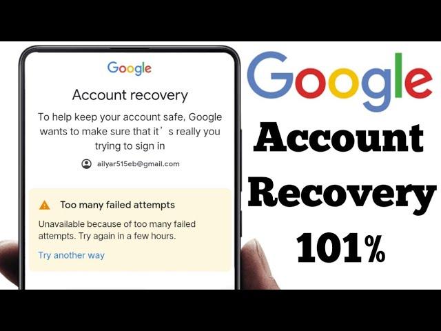 too many failed attempts gmail || google account recovery 2023 || email recovery problem