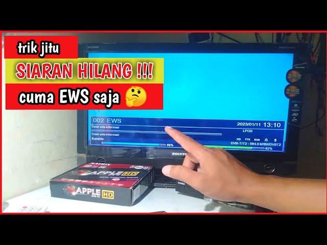 siaran tv digital tiba tiba hilang hanya ada EWS //jangan panik..!!!