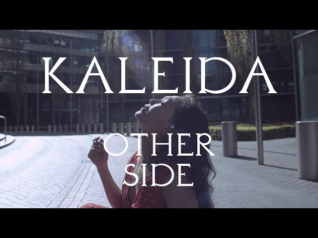 Other Side by KALEIDA (Official Video)