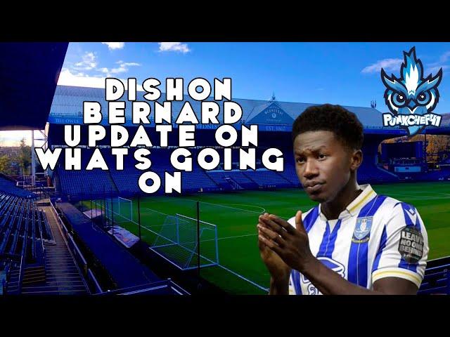 DISHON BERNARD UPDATE ON WHATS GOING ON