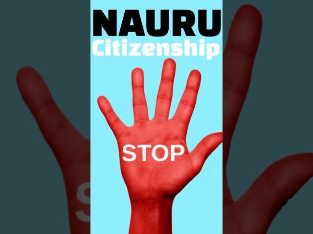 STOP: Watch This Before Doing The NAURU Citizenship by Investment