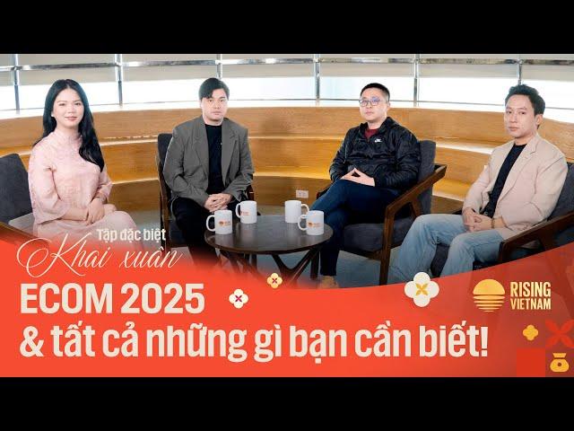 ECOM 2025 & TẤT CẢ NHỮNG GÌ BẠN CẦN BIẾT | CHAPTER 0 TẬP ĐẶC BIỆT