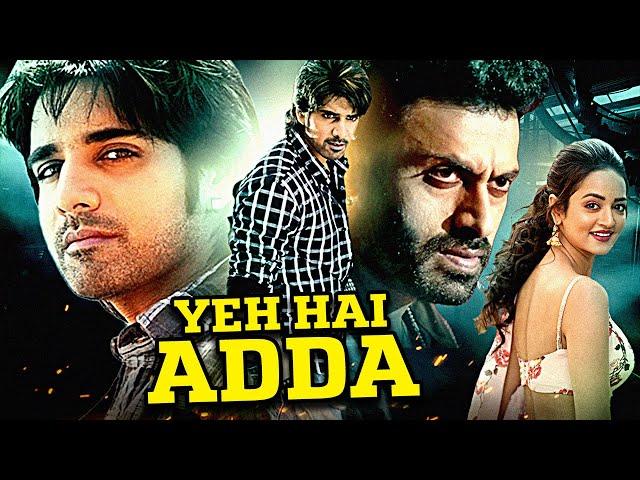 Yeh Hai Adda | Shanvi Srivastava & Sushant Superhit South Action Hindi Dubbed Movie | Dev Gill