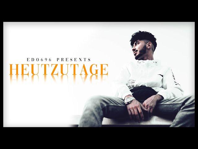 EDO696 - Heutzutage (Official music)