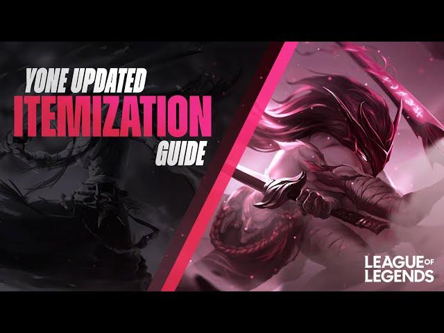Yone Updated Itemization Guide Season 13 | Patch 13.2