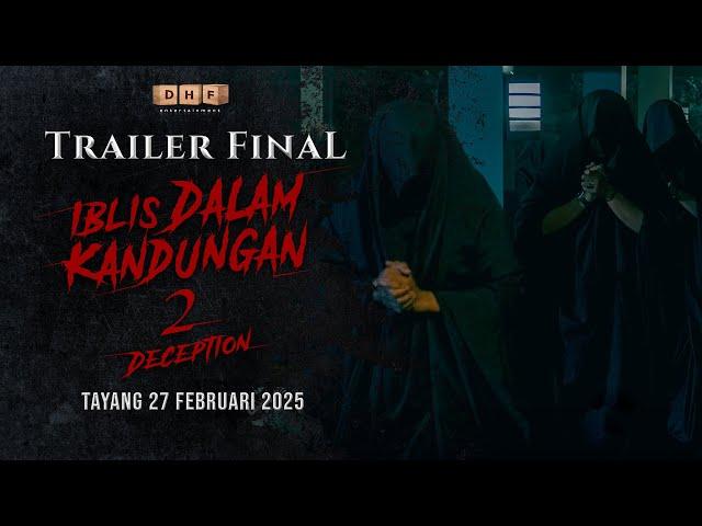 Iblis dalam Kandungan 2 - Final Trailer