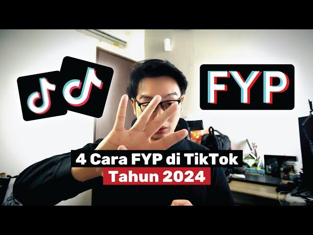 4 Cara Video Lebih Mudah FYP di TikTok Tahun 2024 !