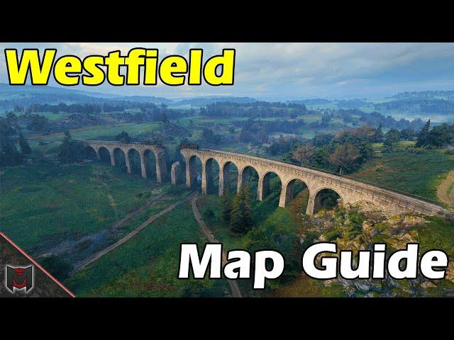 Westfield Map Guide / Tactics  World of Tanks