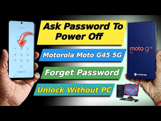 Forgot Your Password? Here's How To Unlocked " Motorola Moto G45 5g " No Need Pc