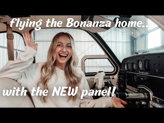 Flying the Bonanza Home with New Avionics!  | Garmin Panel Upgrade Part 2