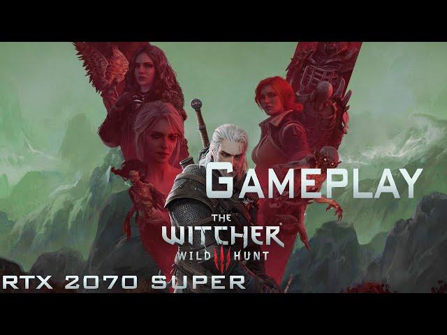 The Witcher 3 RTX 2070 Super Gameplay