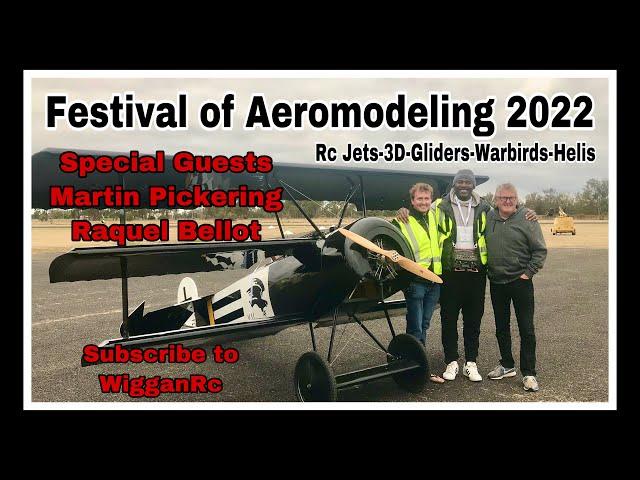 Festival of Aeromodeling 2022 Rc Plane Event with Martin Pickering & Racquel Bellot - Biggest Event