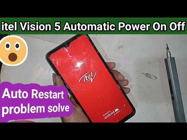 itel vision 5 auto on off problem