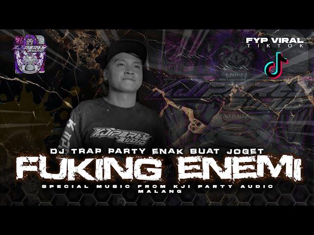 Dj kji party audio malang Fuking Enemi Vt Rio denka