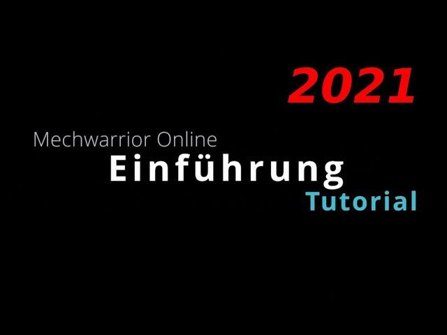 MWO Tutorial 2021 Einführung - Mechwarrior Online - deutsch/german