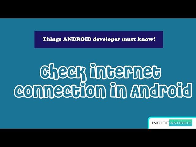 Check Internet Connection in Android | Android Studio