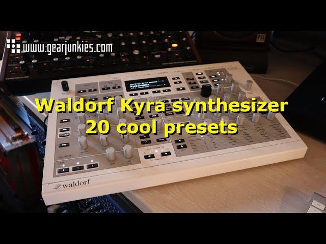 Waldorf Kyra synthesizer 20 cool presets sound demo