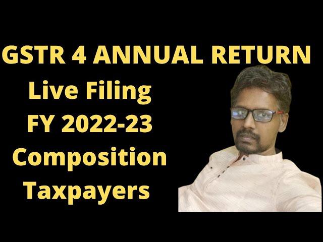 GSTR 4 Annual Return Live Filing | FY 2022-23 | GST Annual Return of Composition Taxpayers | Tamil