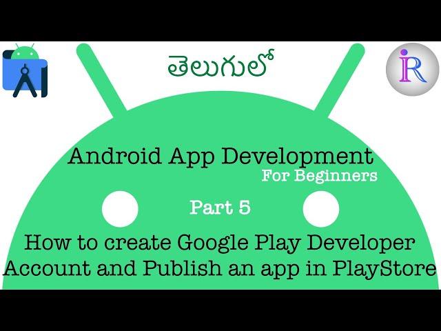 How to Publish an Android App on Google Play Store | 05 | Android App Development for Beginners