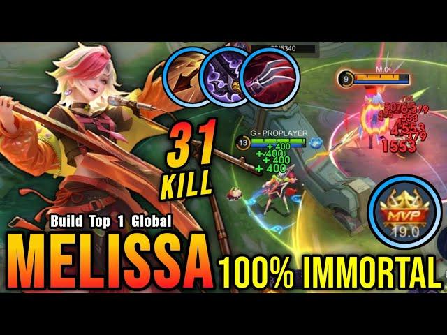 31 Kills!! MVP 19.0 Points Melissa LifeSteal Build 100% IMMORTAL - Build Top 1 Global Melissa ~ MLBB