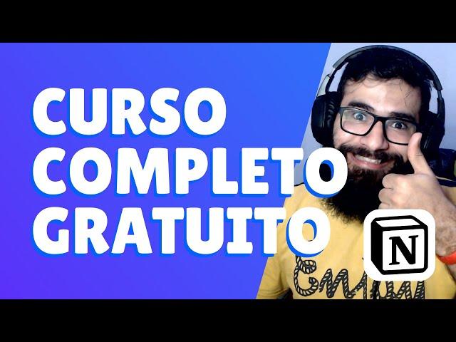 Curso Completo de Notion Grátis - Iniciante