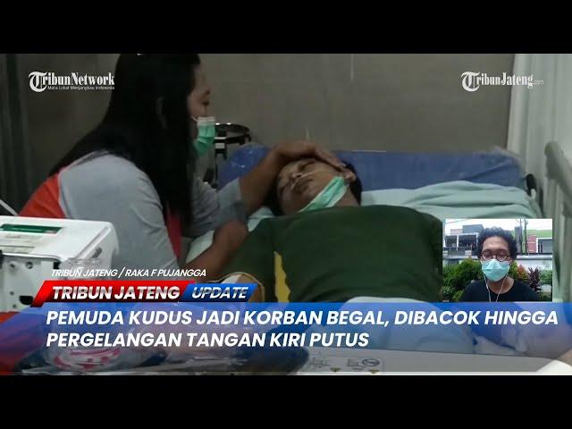  Pemuda Kudus Jadi Korban Begal | LIVE TRIBUN JATENG UPDATE