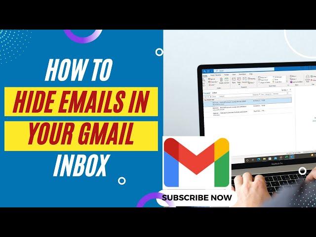How to Hide Emails in Your Gmail Inbox | How to Hide Certain Emails in Gmail