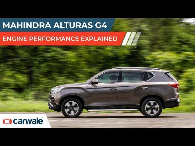 Mahindra Alturas G4 | Engine Performance Explained | CarWale