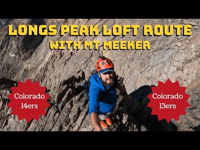 Colorado 14ers: Longs Peak Loft Route with Mt Meeker - Hike Guide - REDEMPTION!