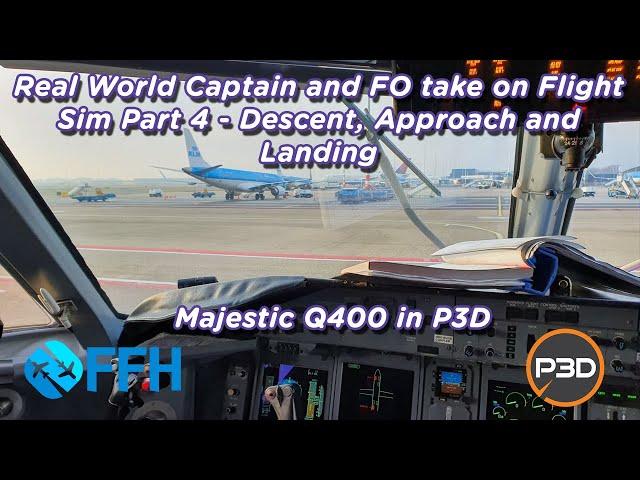 Majestic Dash 8 Q400 with real world crew! Part 4 - Descent, Approach and Landing