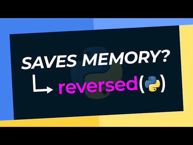 What "reversed()" ACTUALLY Does In Python